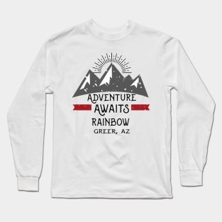 Greer Arizona Grand Canyon Adventure Awaits Rainbow Long Sleeve T-Shirt